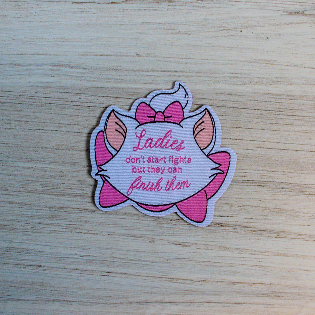 CLEARANCE Ladies Don't Start Fights Iron on Patch