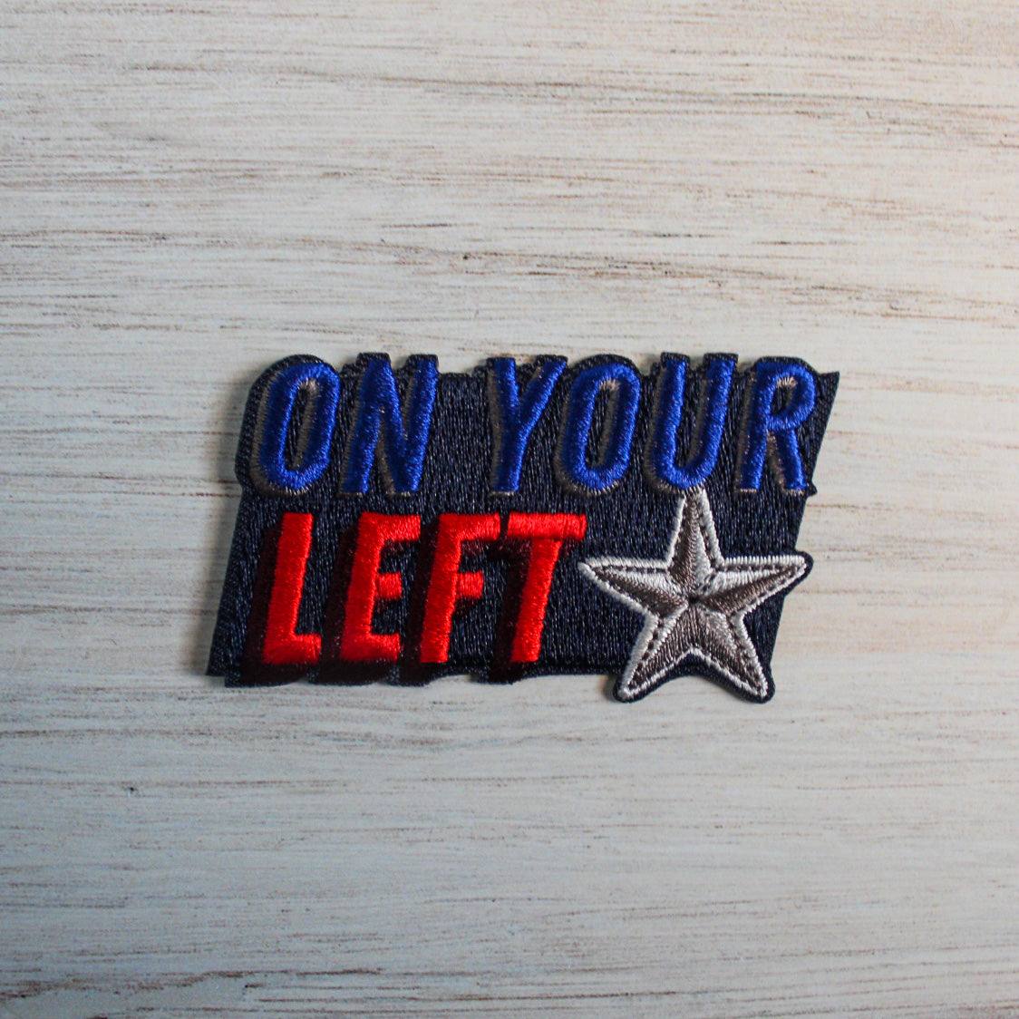 On Your Left Iron on Patch