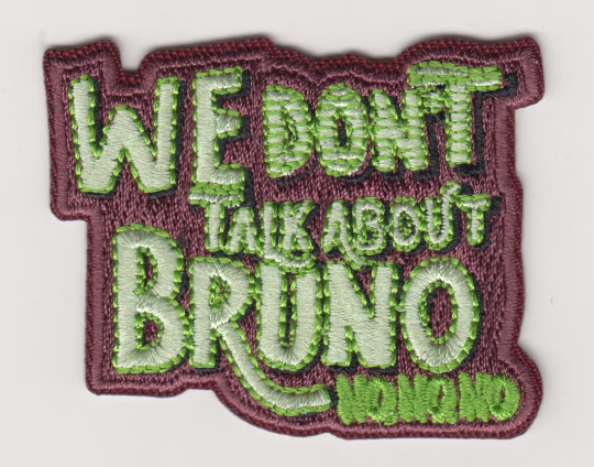 We Don't Talk About Iron on Patch
