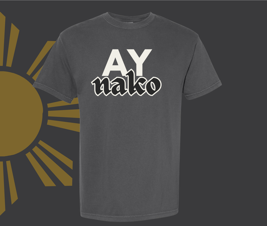 Ay Nako Shirt
