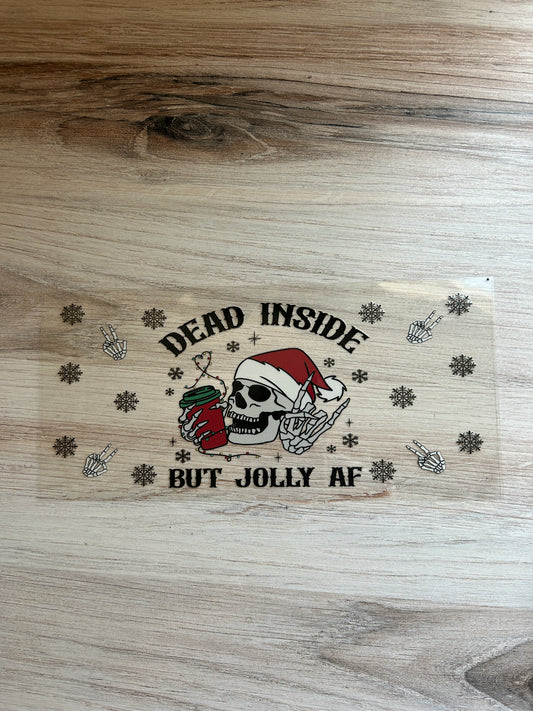 Dead Inside but Jolly AF Cup Wrap