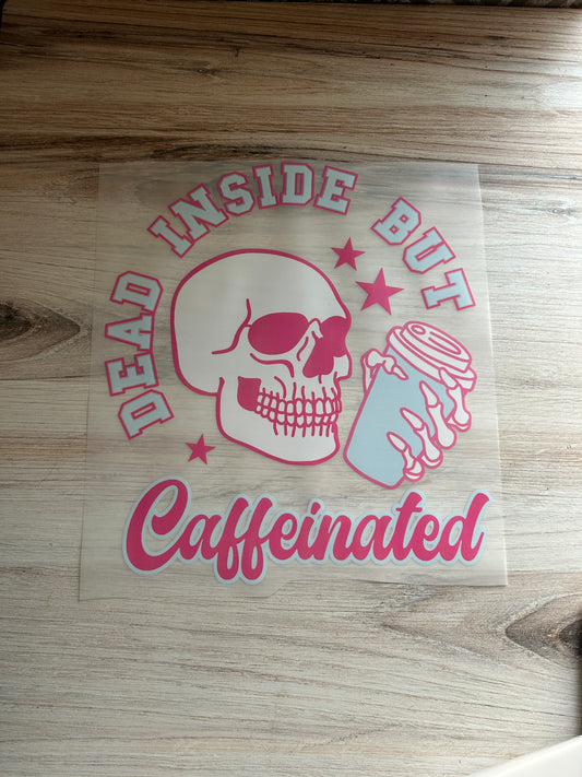 Dead Inside but Caffeinated Transfer