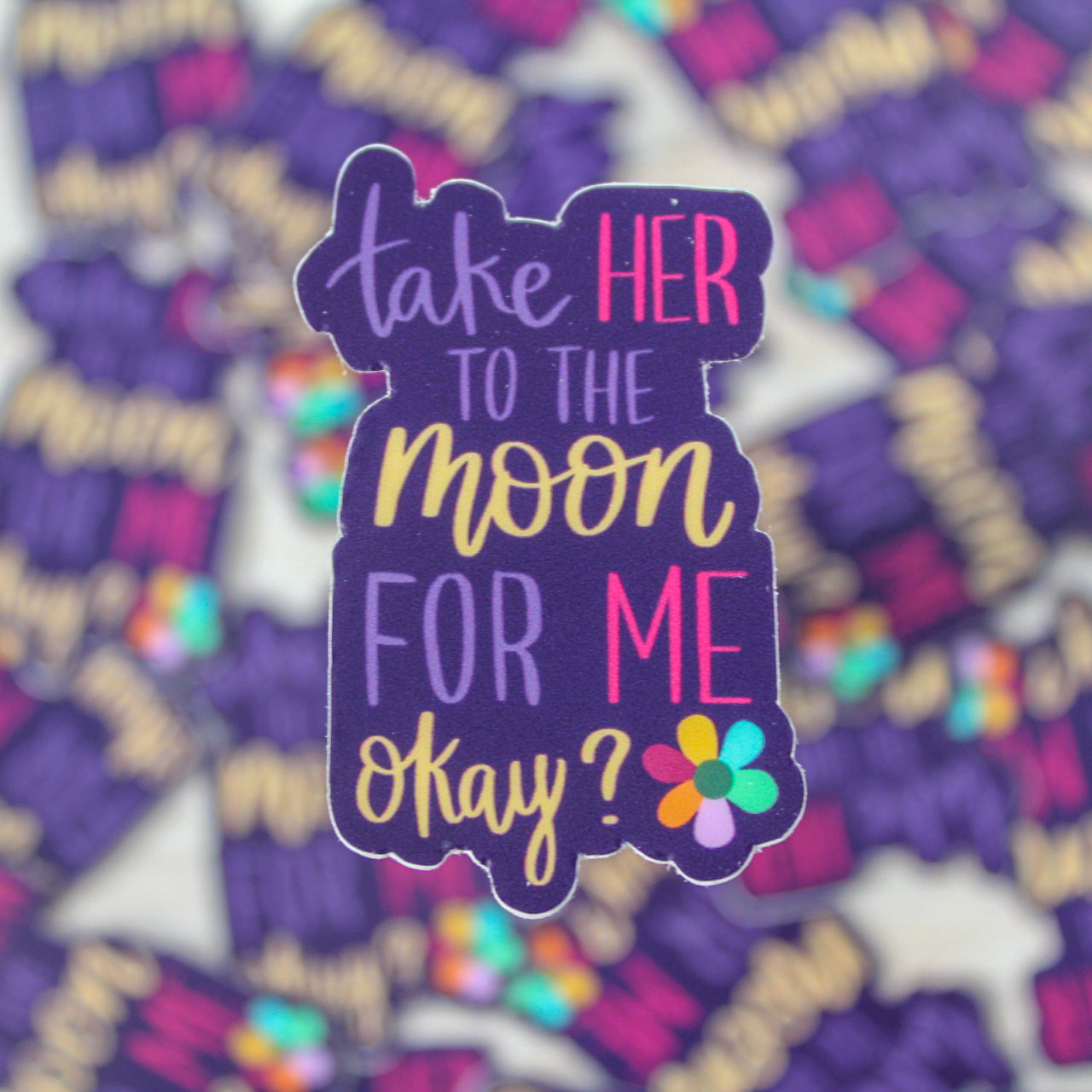 Take Her to the Moon for Me Okay? Sticker