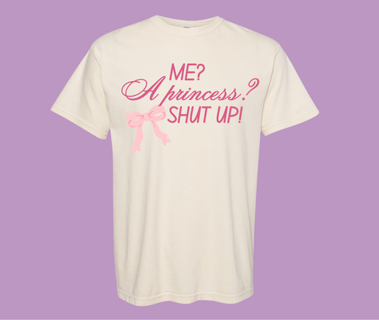 Princess Shut Up Graphic Shirt
